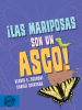 mariposas son un asco, Las