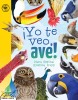 ¡Yo te veo, ave!