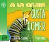 A la oruga le gusta comer