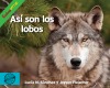 Así son los lobos