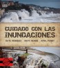 Cuidado con las inundaciones