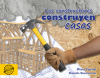 Los constructores construyen casas