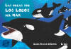 Las orcas son los lobos del mar