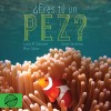 ¿Eres tú un pez?