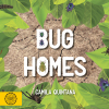 Bug Homes