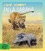 ¿Qué comen? En la sabana