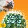 Cactus Snacks
