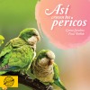 Así crecen los pericos