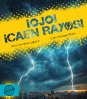 ¡Ojo! ¡caen rayos!