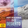 Dos hogares en el desierto (A)