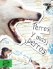 Perros y más perros