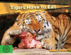 Tigers Have to Eat
