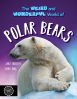 Weird and Wonderful World of Polar Bears, The
