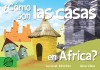 ¿Cómo son las casas en África?