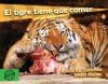 El tigre tiene que comer
