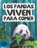 pandas viven para comer, Los