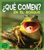 ¿Qué comen? — En el bosque