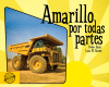 Amarillo por todas partes