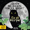 ¿Quién no duerme por la noche En el bosque?