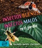 Insectos buenos, insectos malos en el jardín