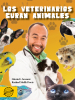 veterinarios curan animales, Los