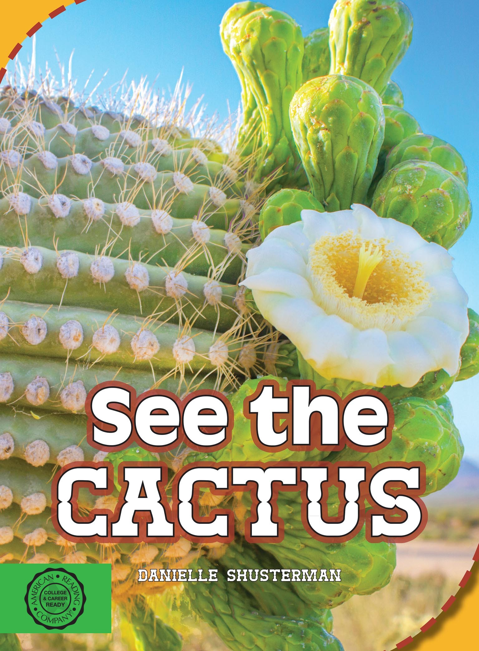 See the Cactus by Danielle Shusterman (9781634376341)