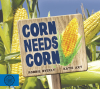 Corn Needs Corn