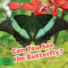 Can You See the Butterfly?