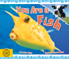 You Are a Fish