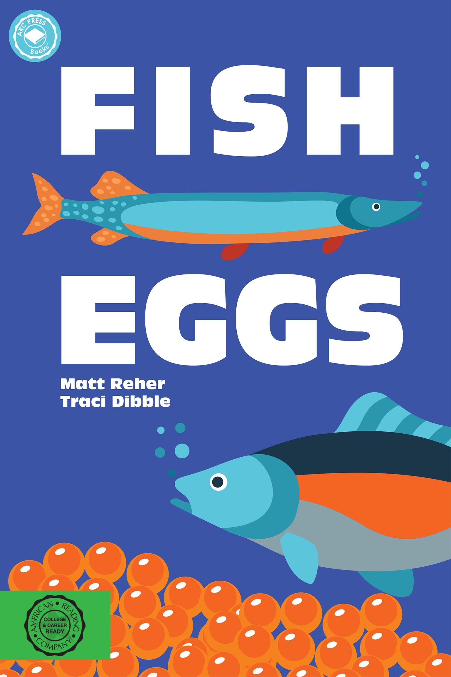 Fish Eggs by Matt Reher (9781634376723)