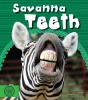 Savanna Teeth