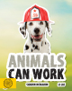 Animals Can Work