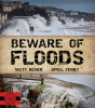 Beware of Floods