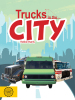Trucks in the City