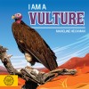 I Am a Vulture