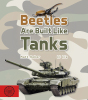 Beetles Are Built Like Tanks