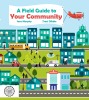 A Field Guide To Your Community