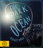The Dark of the Ocean