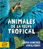Animales de la selva tropical