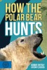 How the Polar Bear Hunts