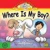 Where is My Boy?