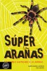 Las super arañas