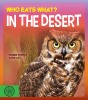 Who Eats What? — In the Desert