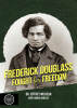 Frederick Douglass Fought for Freedom