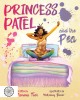 Princess Patel and the Pea