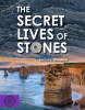 Secret Lives of Stones, The