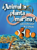 ¿Animal o planta marina?