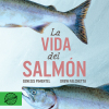 vida del salmón, La